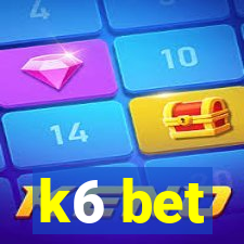 k6 bet